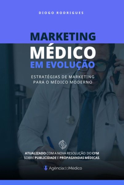 Marketing Médico Em Evolução (eBook, PDF) Marketing Médico Em Evolução (eBook, PDF)