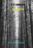 A Fórmula Secreta (eBook, PDF)