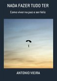 Nada Fazer Tudo Ter (eBook, PDF) Nada Fazer Tudo Ter (eBook, PDF)