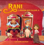 Rani, A Menina Que Calçava 31 (eBook, PDF) Rani, A Menina Que Calçava 31 (eBook, PDF)