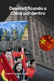 Desmistificando A China Por Dentro (eBook, PDF)