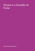 Dhyana E O Guardião Do Portal (eBook, PDF)