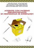 Acidentes Com Materiais Perfurocortantes Em Profissionais De Enfermagem (eBook, PDF)