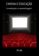 Cinema E Educação (eBook, PDF) - Bild 1