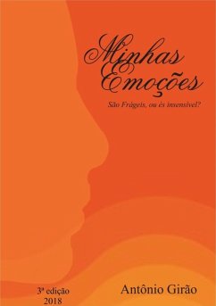 Cover Minhas Emoções, São Frágeis Ou És Insensível (eBook, PDF)