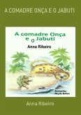 A Comadre Onça E O Jabuti (eBook, PDF) A Comadre Onça E O Jabuti (eBook, PDF)