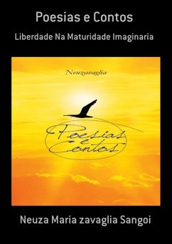 Poesias E Contos (eBook, PDF) - Sangoi, Neuza Maria Zavaglia