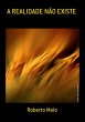 A Realidade Não Existe (eBook, PDF) - Bild 1