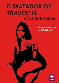 Cover O Matador De Travestis E Outras Histórias (eBook, PDF)