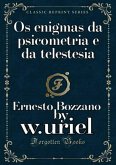 Os Enigmas Da Psicometria E Da Telestesia (eBook, PDF) Os Enigmas Da Psicometria E Da Telestesia (eBook, PDF)
