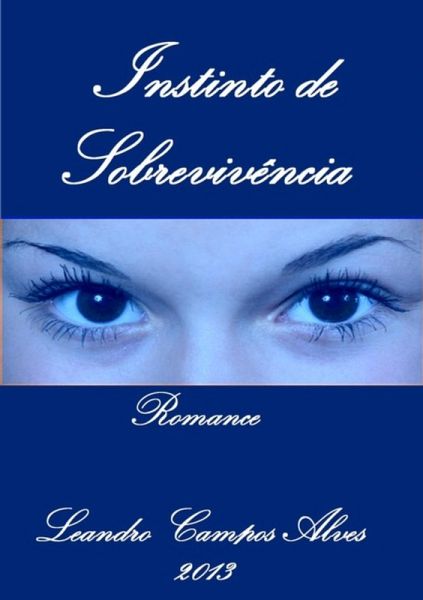 Instinto De Sobrevivência (eBook, PDF) Instinto De Sobrevivência (eBook, PDF)