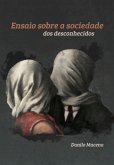 Ensaio Sobre A Sociedade Dos Desconhecidos (eBook, PDF)