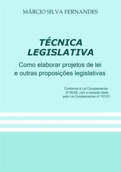 Cover Técnica Legislativa - Como Elaborar Projetos De Lei E Outras Proposições Legislativas (eBook, PDF)