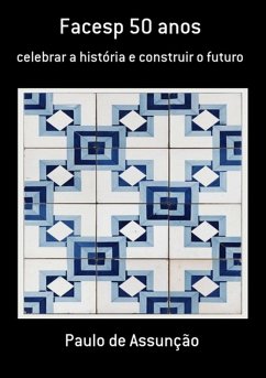 Facesp 50 Anos (eBook, PDF) - de Assunção, Paulo