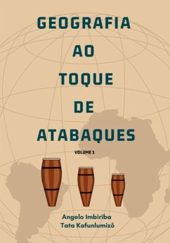 Cover Geografia Ao Toque De Atabaques (eBook, PDF)