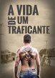 A Vida De Um Traficante (eBook, PDF) - Bild 1