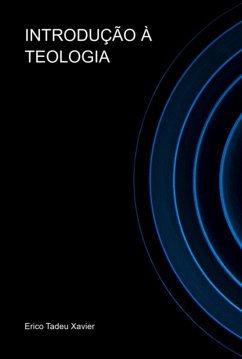 Introdução À Teologia (eBook, PDF) - Xavier, Erico Tadeu