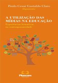 A Utilização Das Mídias Na Educação: (eBook, PDF)
