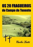 Os 20 Fragueiros Do Campo Do Tenente (eBook, PDF)