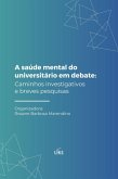 A Saúde Mental Do Universitário Em Debate (eBook, PDF) A Saúde Mental Do Universitário Em Debate (eBook, PDF)