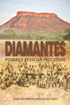 Diamantes Pedras E Pessoas Preciosas (eBook, PDF) - Lago, Leda Figueiredo Rocha Do
