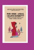 Por Onde Andas Chapeuzinho? (eBook, PDF) Por Onde Andas Chapeuzinho? (eBook, PDF)