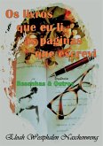 Os Livros Que Eu Li, As Páginas Que Escrevi (eBook, PDF) Os Livros Que Eu Li, As Páginas Que Escrevi (eBook, PDF)