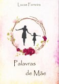 Palavras De Mãe (eBook, PDF) Palavras De Mãe (eBook, PDF)