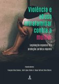 Violência E Abuso Intrafamiliar Contra A Mulher: (eBook, PDF)