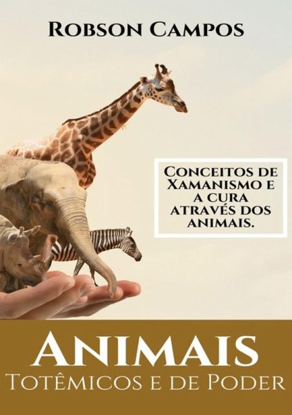Animais Totêmicos E De Poder (eBook, PDF) Animais Totêmicos E De Poder (eBook, PDF)