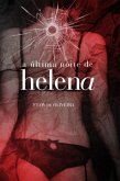 A Última Noite De Helena (eBook, PDF) A Última Noite De Helena (eBook, PDF)