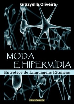 Moda E Hipermídia (eBook, PDF) - Oliveira, Grazyella