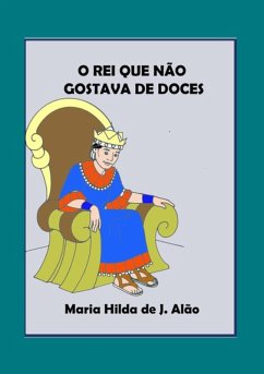 Cover O Rei Que Não Gostava De Doces (eBook, PDF)