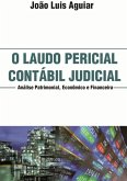 O Laudo Pericial Contábil Judicial (eBook, PDF)
