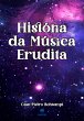 História Da Música Erudita (eBook,... - Bild 1