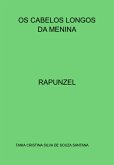 Os Cabelos Longos Da Menina (eBook, PDF) Os Cabelos Longos Da Menina (eBook, PDF)