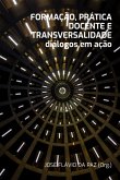 Formação, Prática Docente E Transversalidade (eBook, PDF)