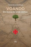 Voando Em Busca De Onde Viemos (eBook, PDF)