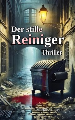 Der stille Reiniger (eBook, ePUB) - Albrecht, Markus