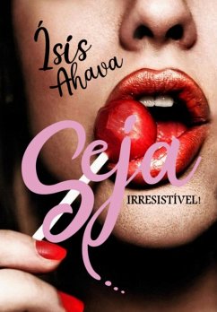 Cover Seja Irresistível! (eBook, PDF)