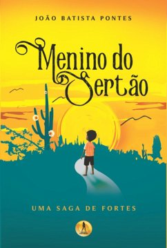 Menino Do Sertão (eBook, PDF) - Pontes, João Batista