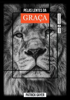 Cover Pelas Lentes Da Graça (eBook, PDF)