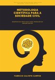 Metodologia Científica Para A Sociedade Civil (eBook, PDF)