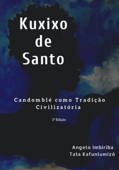 Kuxixo De Santo (eBook, PDF) - Kafunlumizo, Angelo Imbiriba