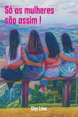 Só As Mulheres São Assim (eBook, PDF)