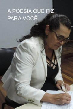 Cover A Poesia Que Fiz Para Você (eBook, PDF)