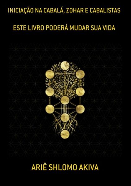 Iniciação Na Cabalá, Zohar E Cabalistas (eBook, PDF) Iniciação Na Cabalá, Zohar E Cabalistas (eBook, PDF)