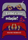 Como É Sua Relação? (eBook, PDF)