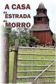A Casa Da Estrada Do Morro (eBook, PDF)