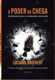 O Poder Do Chega (eBook, PDF)